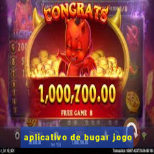 aplicativo de bugar jogo